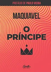 [EBOOK] O príncipe, com prefácio de Paulo Vieira