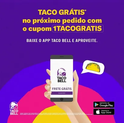 [APP] Taco grátis no próximo pedido pelo app
