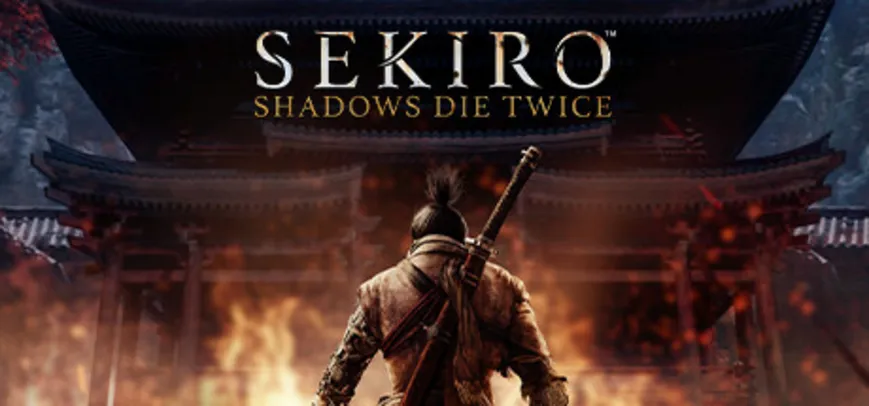 Sekiro: Shadows Die Twice - GOTY Edition