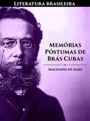 [Amazon] Memórias Póstumas de Brás Cubas (Literatura Brasileira Livro 2) - Grátis