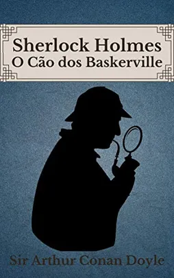 eBook Kindle | O Cão dos Baskerville: Sherlock Holmes