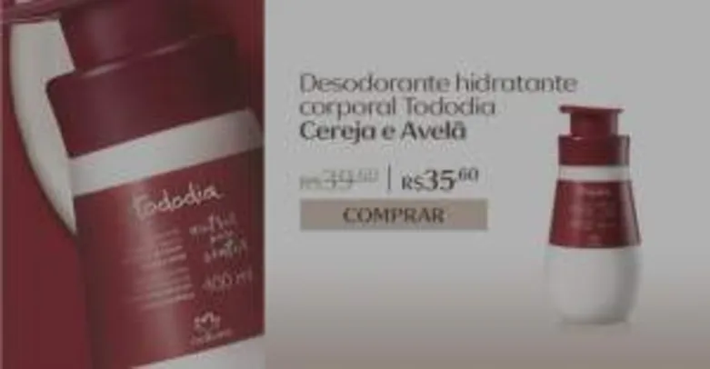 Saindo por R$ 35,6: [Natura] Desodorante Hidratante Corporal Cereja e Avelã Tododia Pele Extrasseca - 400ml R$ 35,60 | Pelando