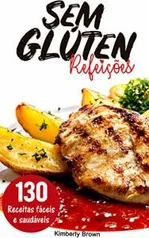 eBook Grátis: Refeições sem Glúten: 130 receitas fáceis e saudáveis