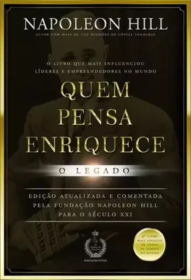 Livro Quem Pensa Enriquece O Legado Napoleon Hill