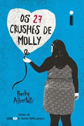 Livro | Os 27 Crushes de Molly -  R$19