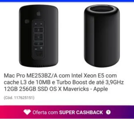 Mac Pro ME253BZ/A com Xeon E5 por $18.678 e volta $3735 de AME