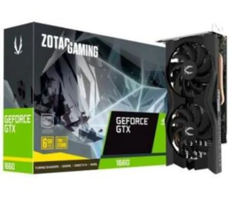 Placa de Vídeo Zotac Gaming NVIDIA GeForce GTX 1660 Twin Fan, 6GB | R$ 1520