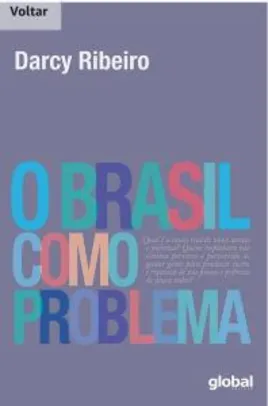 E-Book - O Brasil como problema (Darcy Ribeiro)