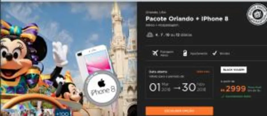 Pacote Orlando + IPhone 8
