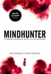 [Visa Checkout] Mindhunter - o Primeiro Caçador De Serial Killers Americano - R$20