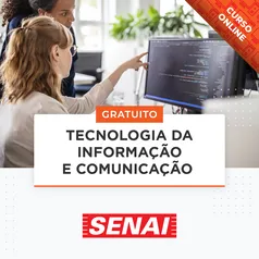 Tecnologia da informação e comunicação - Senai - Curso Gratuito