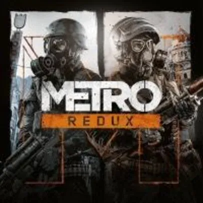 [PSN] Metro Redux - PS4