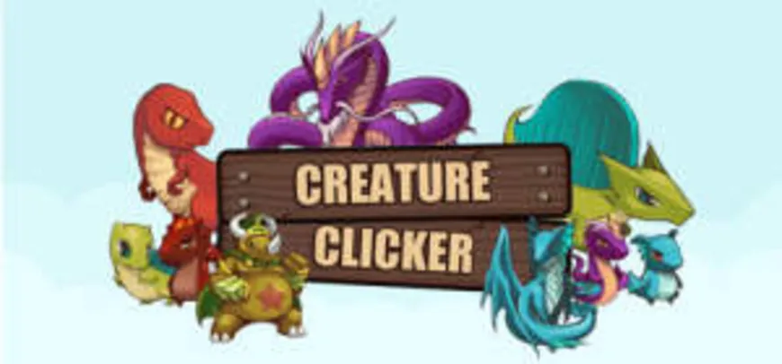 Grátis Creature Clicker!