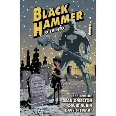 [Cartão Submarino] Graphic Novel Black Hammer: Evento - R$ 11