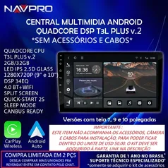 Central Multimidia com Android 13 Quadcore DSP T3L Plus Navpro 32GB/2gb