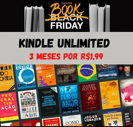 3 meses de Kindle Unlimited para novos assinantes | R$ 1,99