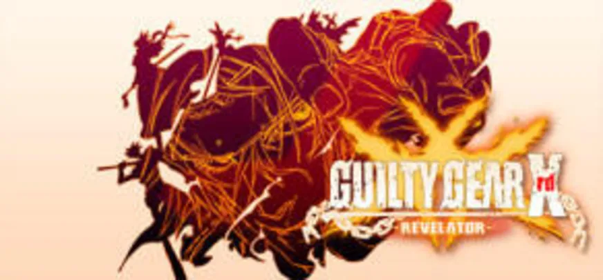 Guilty Gear Xrd Revelator (PC) | R$ 18 (67% OFF)