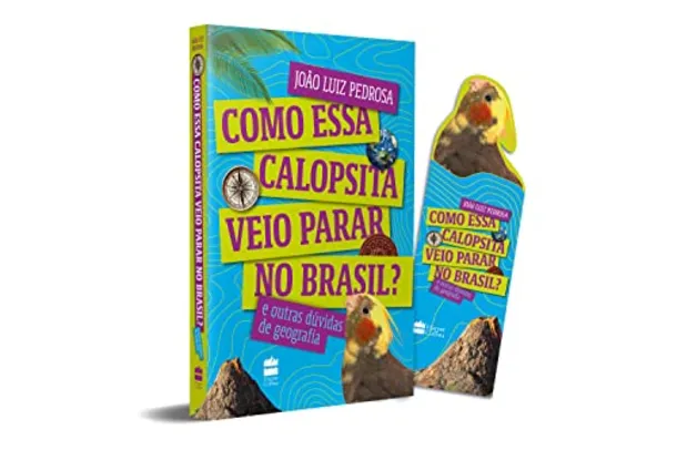 Livro Autografado - Como Essa Calopsita Veio Parar no Brasil + Brinde