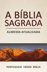 A Bíblia Sagrada (Portugues)