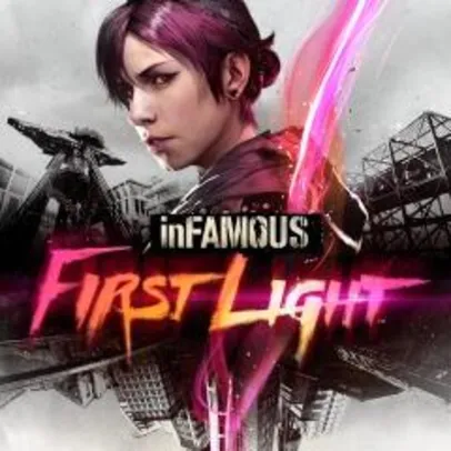 inFAMOUS First Light - PS4