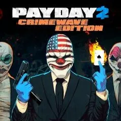 PAYDAY 2: EDIÇÃO CRIMEWAVE - PS4