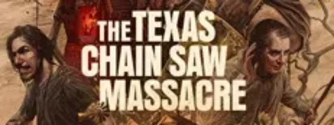 The Texas Chain Saw Massacre [Jogue Gratis - Acaba em 1 dia e 16 horas]