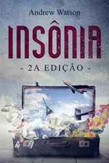 Grátis 2 eBook Kindle (foi de R $ 39,99) : Insônia, Os Passos: 12 Segredos para as Crianças Prosperarem e Serem Felizes na Vida