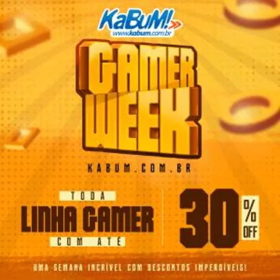 Gamer Week Kabum (com até 30% off)