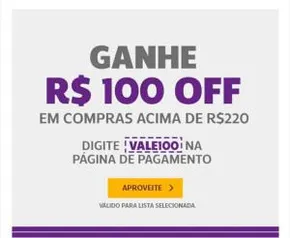 R$100 OFF acima de R$220 na Netshoes