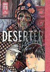 Deserter: Junji Ito (Importado / Inglês / Capa Dura)