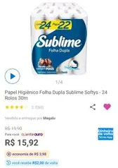 [Cliente ouro] Papel Higiênico Folha Dupla Sublime 24 rolos - R$16