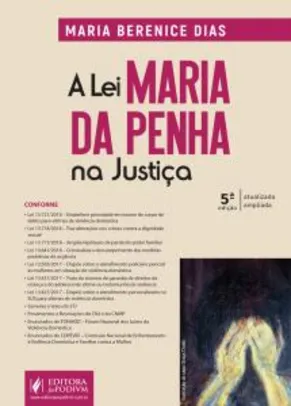 Livro | A Lei Maria da Penha na Justiça (2019), por Maria Berenice Dias - 5a edição atualizada e ampliada - R$63