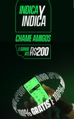 Indica e Ganha até R$200 por mês