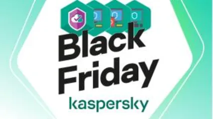 Kaspersky - Promoção de Black Friday a partir de R$ 10,79!