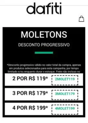 2 moletons por R$ 119,00, 3 moletons por R$ 179,00, 4 moletons por R$ 199,00 na Dafiti.