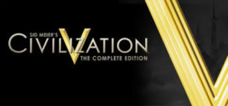 Sid Meier's Civilization V: The Complete Edition - R$ 25 (75% OFF)