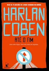 (Capa comum) Até o fim - Harlan Coben | R$25