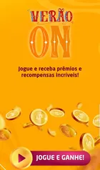 [ APP ] Verão On - Jogue e receba Prêmios - Cashback, Vinho, Cupom de Desconto e muito mais!