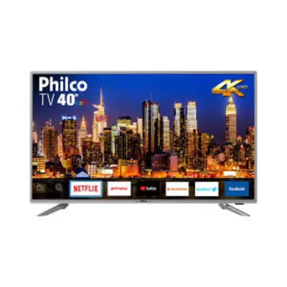 Televisão Philco 4K 40" | R$ 1.399