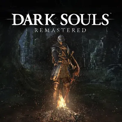 DARK SOULS™: REMASTERED