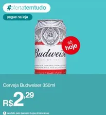 Cerveja Budwise 350 ml (R$ 2,29)