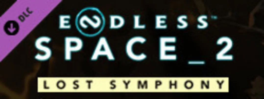 [DLC] ENDLESS™ Space 2 - Lost Symphony