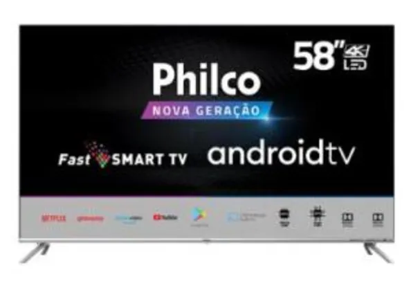 Smart TV LED 58" UHD 4K Philco PTV58G71AGBLS, Chromecast Built-In, Dolby Audio, HDR Quad Core | R$2496