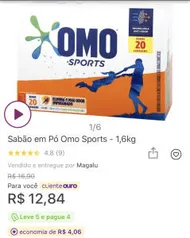 Leve 5 pague 4 Sabão em Pó Omo Sport - R$10 uni.