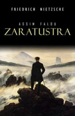 [ebook] Assim falou Zaratustra - Friedrich Nietzsche - R$1