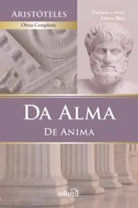 Da Alma (De Anima) - Aristóteles (Psykhe) | R$29
