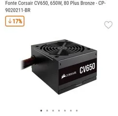 Fonte Corsair CV650, 650W, 80 Plus Bronze  | R$399