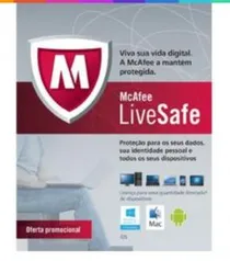 Antivirus Live Safe McAfee - Proteção Ilimitada - para Computadores + Smartphones e Tablets - R$20