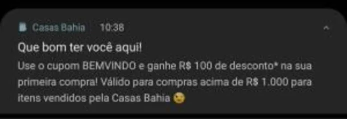 Cupom R$100 para produtos vendidos pela Casas Bahia - Primeira Compra