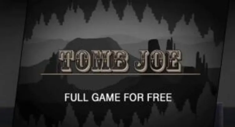 Tomb Joe (PC) - Jogo Gratuito